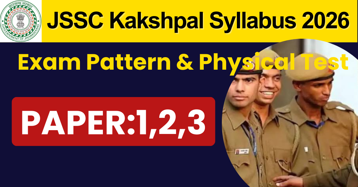 JSSC Kakshpal Syllabus 2026